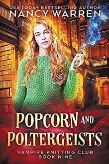 Popcorn and Poltergeists - Nancy Warren