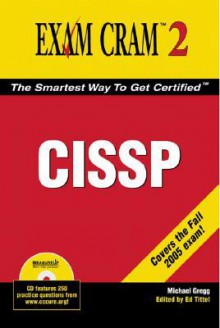 CISSP Exam Cram 2 [With CDROM] - Michael Gregg