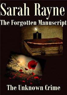 The Forgotten Manuscript and The Unknown Crime. Two short stories. - Sarah Rayne