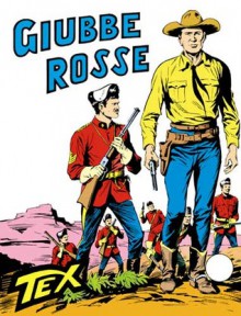 Tex n. 124: Giubbe Rosse - Gianluigi Bonelli, Giovanni Ticci, Aurelio Galleppini