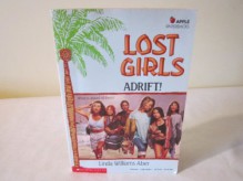 Lost Girls Adrift! - Linda WIlliams Aber