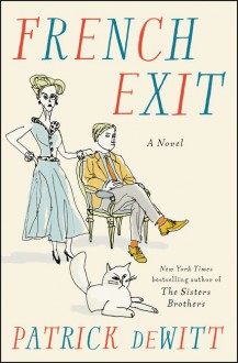 French Exit - Patrick deWitt