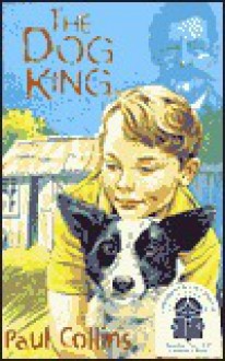 The Dog King - Paul Collins