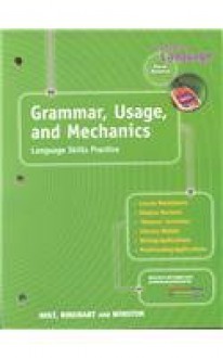 Grammar, Usage, And Mechanics: Language Skills Prctice For Chapters 10 26 - Holt Rinehart