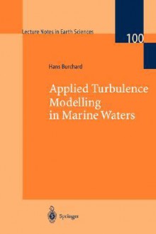 Applied Turbulence Modelling in Marine Waters - Axel Gross, Axel Gross