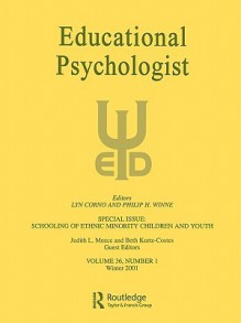 The Schooling of Ethnic Minority Children and Youth: A Special Issue of Educational Psychologist - Judith L. Meece