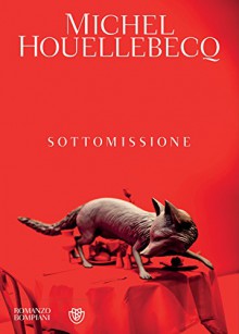 Sottomissione (Narratori stranieri) - Michel Houellebecq, V. Vega