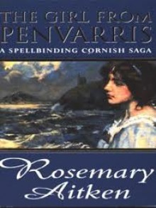 The Girl from Penvarris - Rosemary Aitken