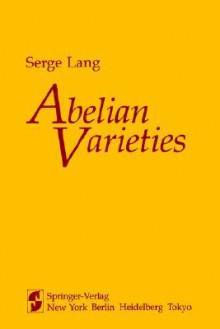 Abelian Varieties - Serge Lang