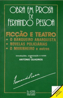 Ficção e Teatro (Colecção Livros de Bolso, #470) - Fernando Pessoa, António Quadros