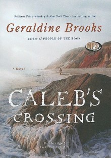 Caleb's Crossing - Geraldine Brooks, Jennifer Ehle