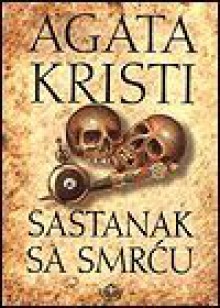 Sastanak sa smrću - Agatha Christie