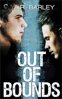 Out of Bounds (The Boundaries Series) - A.R. Barley
