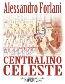 Centralino Celeste - Alessandro Forlani