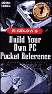 Build Your Own PC Pocket Reference - Stephen J. Bigelow