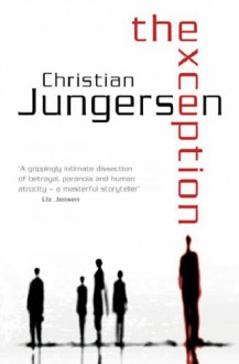 The Exception - Christian Jungersen