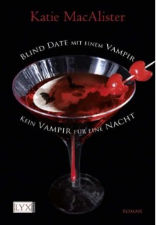 Blind Date mit einem Vampir, &, Kein Vampir für eine Nacht - Katie MacAlister, Antje Görnig, Bettina Oder