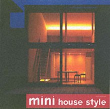 Mini House Style - Loft Publications, ricorico, Rico Komanoya