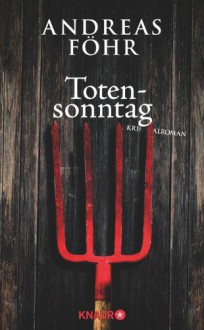 Totensonntag: Kriminalroman - Andreas Föhr