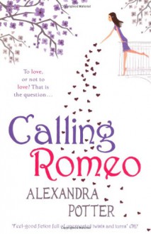 Calling Romeo - Alexandra Potter