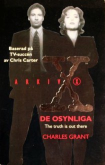 De osynliga (Arkiv X) - Charles L. Grant, Clemens Altgård