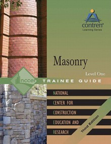 Masonry Level One Trainee Guide [With Workbook] - National Center for Construction Educati