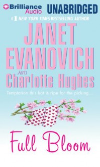 Full Bloom - Janet Evanovich, Charlotte Hughes