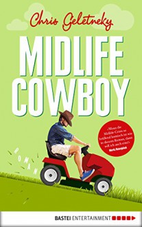 Midlife-Cowboy - Chris Geletneky