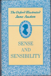 The Oxford Illustrated Jane Austen: Volume I: Sense and Sensibility - R.W. Chapman, Jane Austen