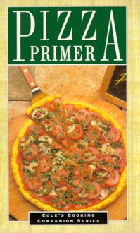 Pizza Primer - Cole Publishing Group