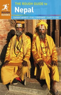 The Rough Guide to Nepal (Rough Guide to...) - James McConnachie, Dave Reed