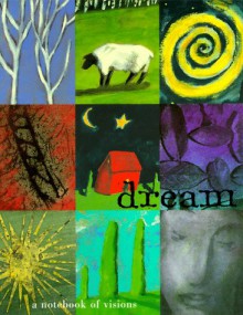 Dream Journal: A Notebook of Visions - Judy Pedersen