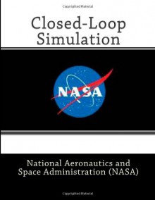 Closed-Loop Simulation: Study of the Ares I Upper Stage Thrust Vector Control Subsystem for Nominal and Failure Scenarios - National Aeronautics and Space Administration (NASA)