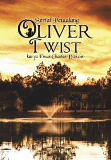 Serial Petualang Oliver Twist - Charles Dickens, Dion Yulianto