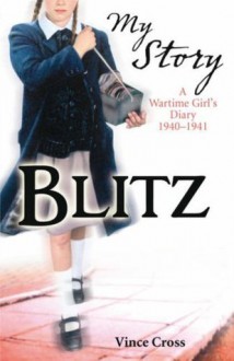 My Story: The Blitz - Vince Cross