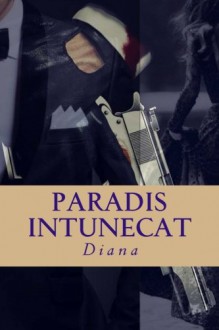 Paradis intunecat: Minciuni pentru ea - Diana