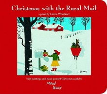 Christmas with the Rural Mail - Lance Woolaver, Lance Woolaver Jr