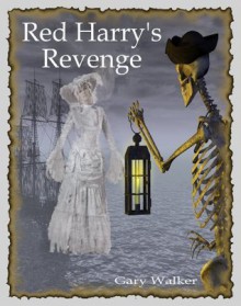 Red Harry's Revenge - Gary Walker