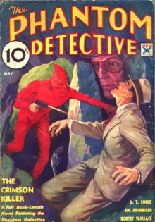 The Phantom Detective - The Crimson Killer - May, 1934 06/1 - Robert Wallace