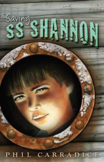 Saving SS Shannon - Phil Carradice