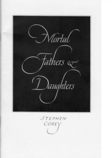 Mortal Fathers & Daughters - Stephen Corey