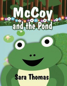 McCoy and the Pond - Sara Thomas