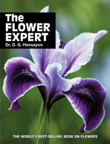 Expert Series: The New Flower Expert: Millennium Edition - D.G. Hessayon