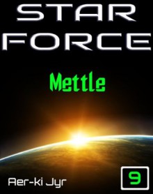 Star Force: Mettle (SF9) - Aer-ki Jyr