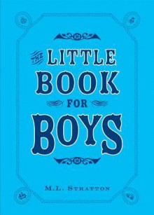 The Little Book of Boys - M.L. Stratton