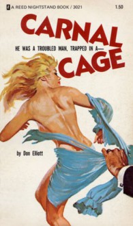 Carnal Cage - Robert Silverberg, Don Elliott