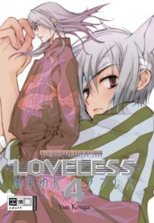 Loveless, Band 4 - Yun Kōga