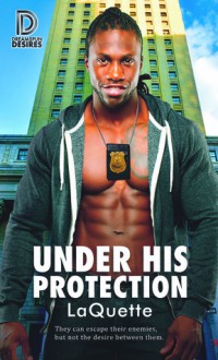 Under His Protection (Dreamspun Desires #80) - LaQuette