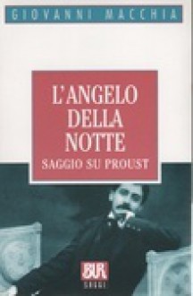 L'angelo della notte - Giovanni Macchia