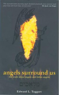 Angels Surround Us: The Truth about Angels and Fallen Angels - Ed Taggart, Jack Van Impe